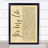 Bon Jovi It's My Life Rustic Script Song Lyric Quote Music Print
