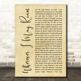 Metallica Wherever I May Roam Rustic Script Song Lyric Quote Music Print