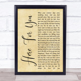 Neil Young Here For You Rustic Script Song Lyric Quote Music Print