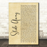 Oasis Slide Away Rustic Script Song Lyric Quote Music Print