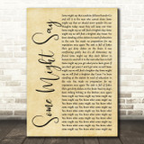 Oasis Some Might Say Rustic Script Song Lyric Quote Music Print