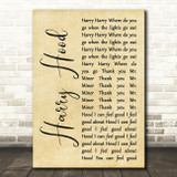 Phish Harry Hood Rustic Script Song Lyric Quote Music Print