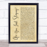 Sheridan Smith Are You Just Sleeping Rustic Script Song Lyric Quote Music Print