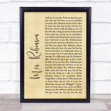 Simon & Garfunkel Mrs. Robinson Rustic Script Song Lyric Quote Music Print