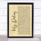 Lionel Ritchie My Destiny Rustic Script Song Lyric Quote Print