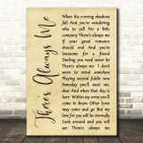 Elvis Presley There's Always Me Rustic Script Song Lyric Quote Print