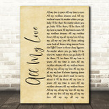 George Ezra All My Love Rustic Script Song Lyric Quote Print