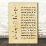 How Long Will I Love You Ellie Goulding Rustic Script Song Lyric Quote Print