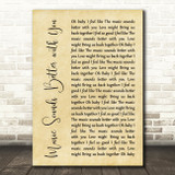 Stardust Music Sounds Better with You Rustic Script Song Lyric Quote Print
