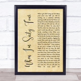 The Beatles When I'm Sixty Four Rustic Script Song Lyric Quote Print