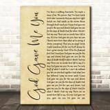 Blake Shelton God Gave Me You Rustic Script Song Lyric Quote Print