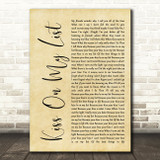 Hall & Oates Kiss On My List Rustic Script Song Lyric Quote Print