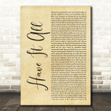 Jason Mraz Have It All Rustic Script Song Lyric Quote Print