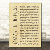 Richard Marx Hold On To The Nights Rustic Script Song Lyric Quote Print
