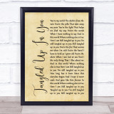 Staind Tangled Up In You Rustic Script Song Lyric Quote Print