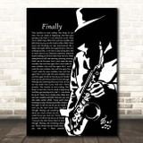 Kings of Tomorrow Finally Black & White Saxophone Player Song Lyric Print