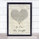 The 1975 So Far (It's Alright) Script Heart Song Lyric Print