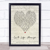 The Moody Blues Isn't Life Strange Script Heart Song Lyric Print