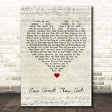 Carrie Underwood How Great Thou Art Script Heart Song Lyric Print