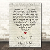 Elvis Presley Welcome To My World Script Heart Song Lyric Print