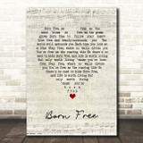 Andy Williams Born Free Script Heart Song Lyric Print