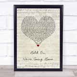 Drake Hold On, We're Going Home Script Heart Song Lyric Wall Art Print