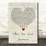 James TW When You Love Someone Script Heart Song Lyric Wall Art Print