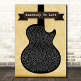 Queen Somebody To Love Black Guitar Song Lyric Print