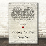 A Song For My Daughter Ray Allaire Script Heart Song Lyric Quote Music Print