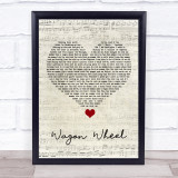 Darius Rucker Wagon Wheel Script Heart Song Lyric Quote Music Print