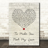 Garth Brooks To Make You Feel My Love Script Heart Song Lyric Quote Music Print