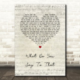 George Strait What Do You Say To That Script Heart Song Lyric Quote Music Print