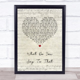 George Strait What Do You Say To That Script Heart Song Lyric Quote Music Print