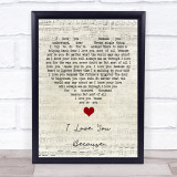 Jim Reeves I Love You Because Script Heart Song Lyric Quote Music Print