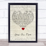 Kings Of Leon Sex On Fire Script Heart Song Lyric Quote Music Print