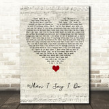 Matthew West When I Say I Do Script Heart Song Lyric Quote Music Print