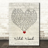 Paul Weller Wild Wood Script Heart Song Lyric Quote Music Print