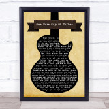 Bob Dylan One More Cup Of Coffee Black Guitar Song Lyric Print
