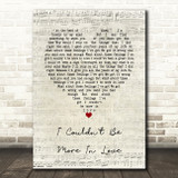 The 1975 I Couldn't Be More In Love Script Heart Song Lyric Quote Music Print