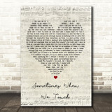 Dan Hill Sometimes When We Touch Script Heart Song Lyric Quote Print