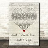 Michael Bolton Said I Loved You... But I Lied Script Heart Song Lyric Print