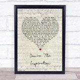 Chicago You're The Inspiration Script Heart Song Lyric Quote Print