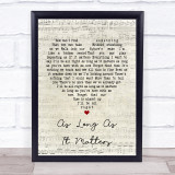 Gin Blossoms As Long As It Matters Script Heart Song Lyric Quote Print