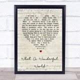 What A Wonderful World Louis Armstrong Script Heart Song Lyric Quote Print