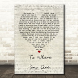 Josh Groban To Where You Are Script Heart Song Lyric Quote Print