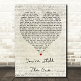 You're Still The One Shania Twain Script Heart Song Lyric Quote Print