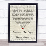 Placebo Follow The Cops Back Home Script Heart Song Lyric Quote Print