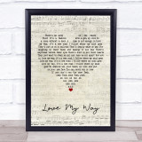 The Psychedelic Furs Love My Way Script Heart Song Lyric Quote Print