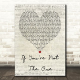 Daniel Bedingfield If You're Not The One Script Heart Quote Song Lyric Print