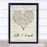Radiohead All I Need Script Heart Quote Song Lyric Print
